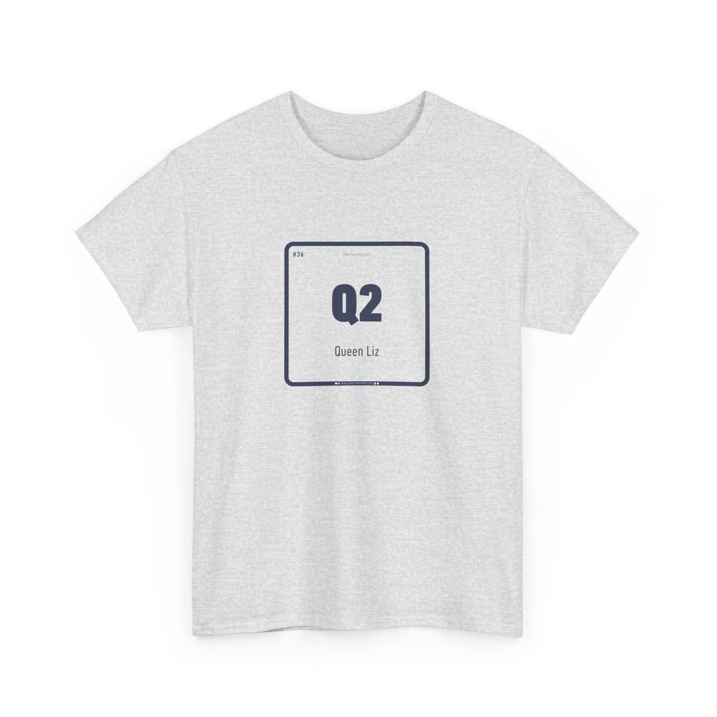 Q2 - Queen Liz T-shirt - Periodic Table Design