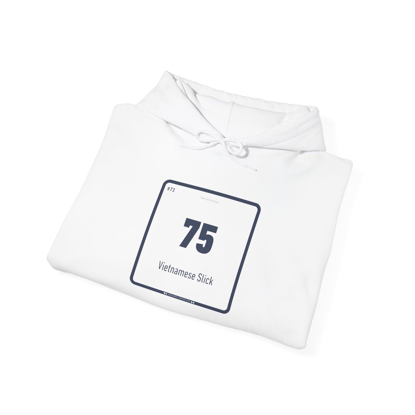 75 - Vietnamese Slick Hooded Sweatshirt - Poker's Rebel Element