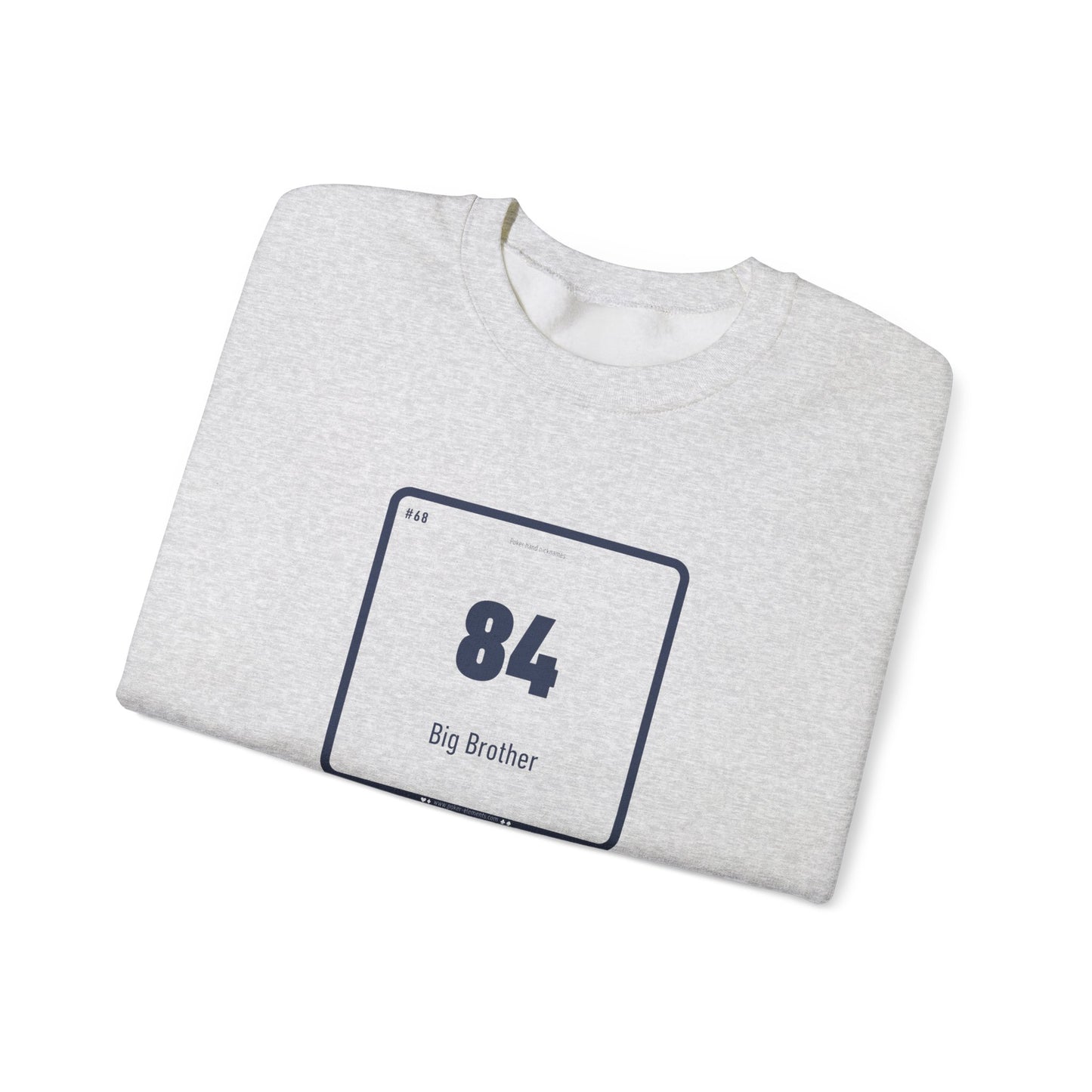 84 - Big Brother's Poker Watch Sweatshirt - Modern Fun Design