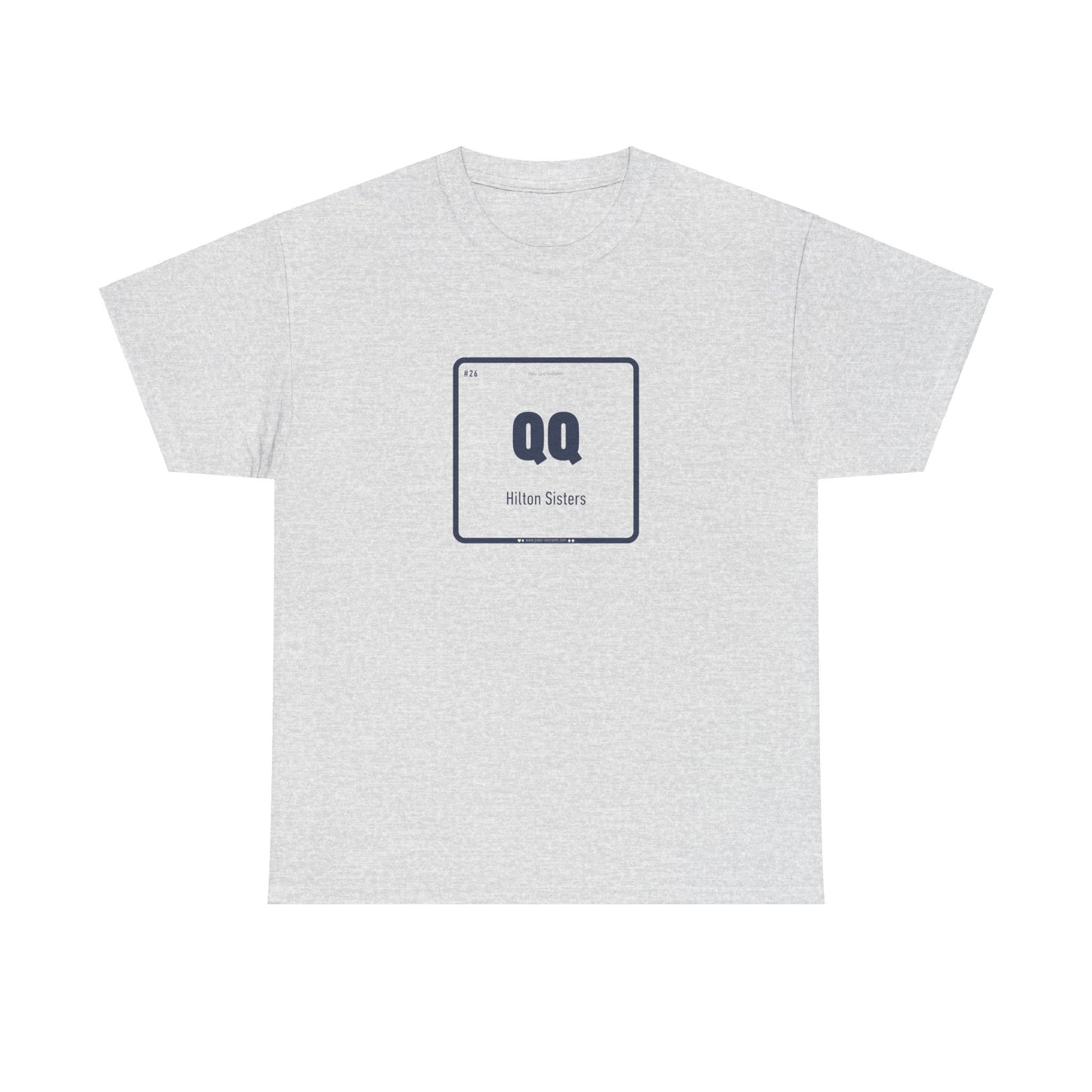 QQ - Hilton Sisters T-shirt - Periodic Poker Style