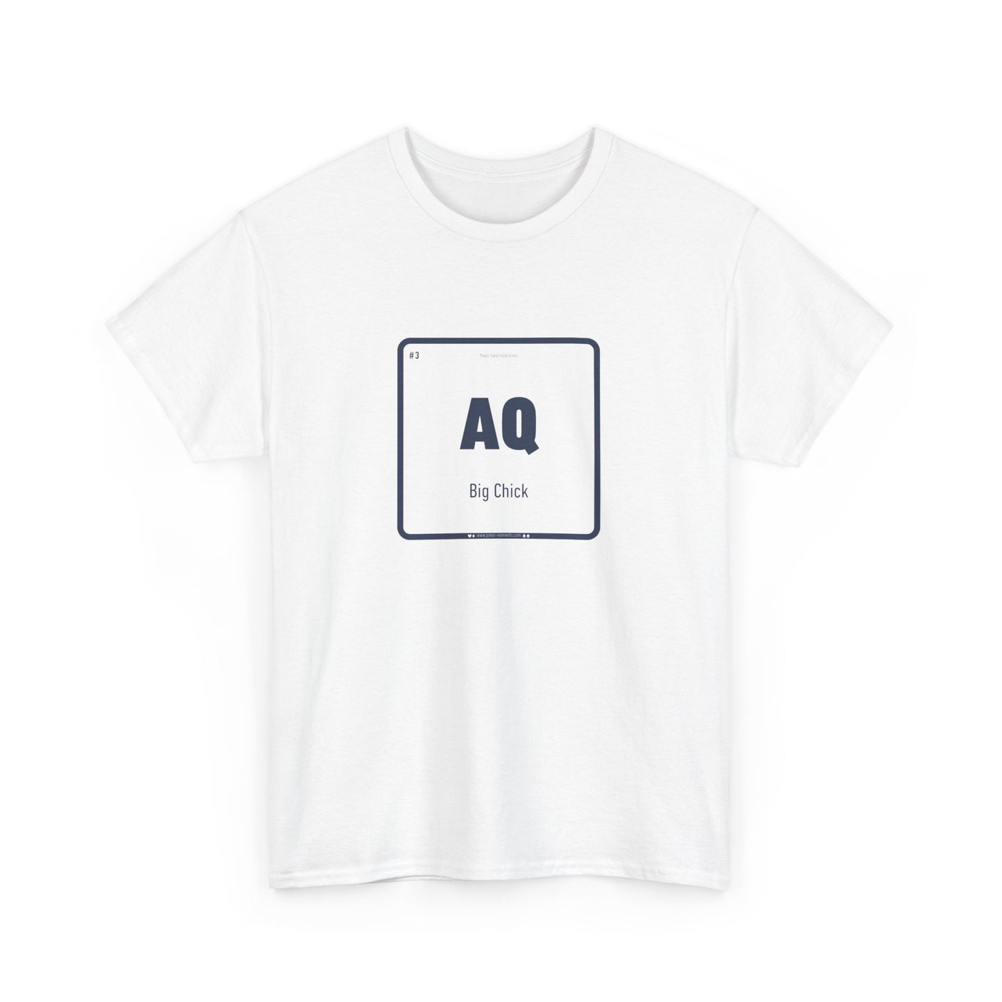 AQ - Big Chick Cotton T-shirt - Poker's Sassy Element