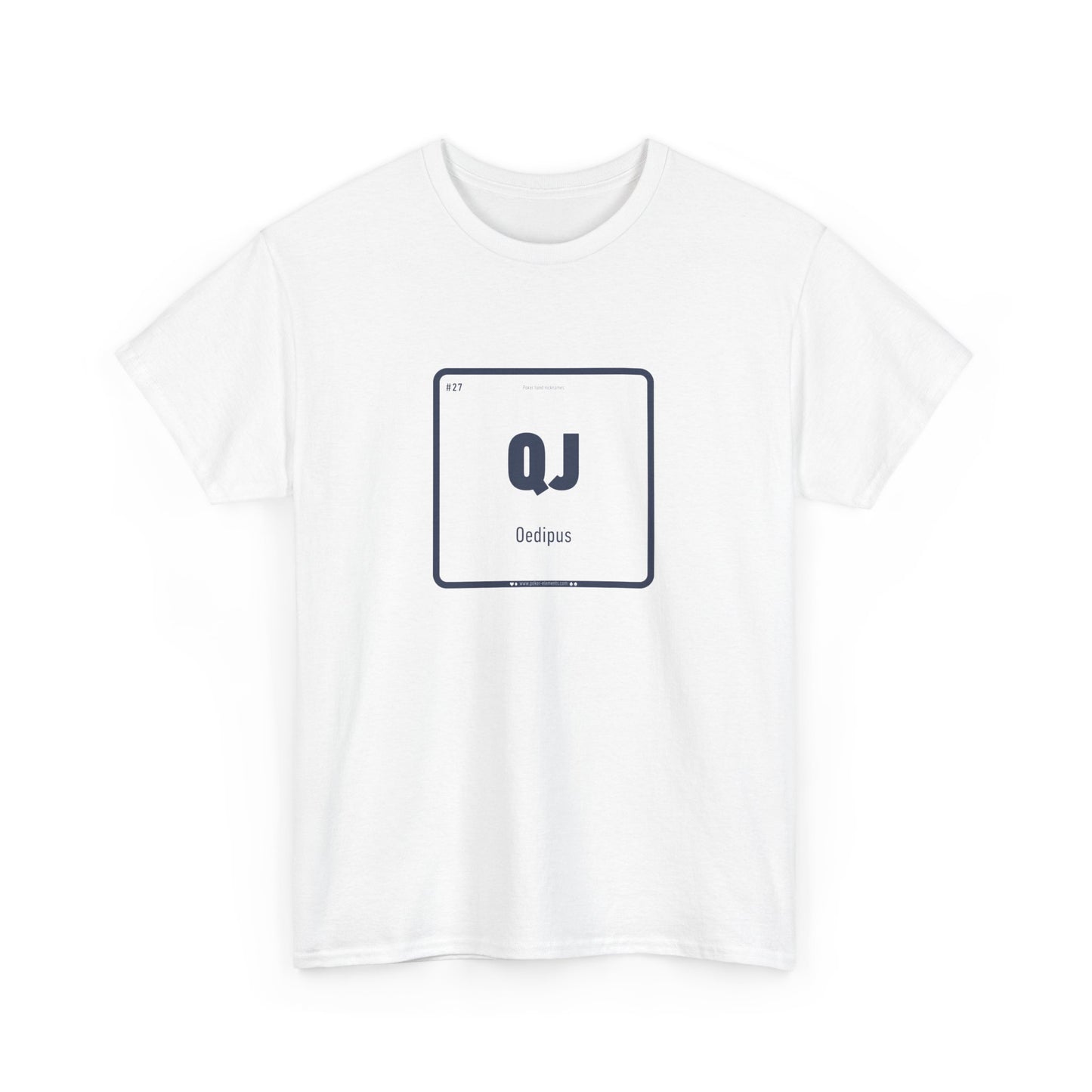 QJ - Oedipus's Royal Flush T-shirt - Periodic Elements Design