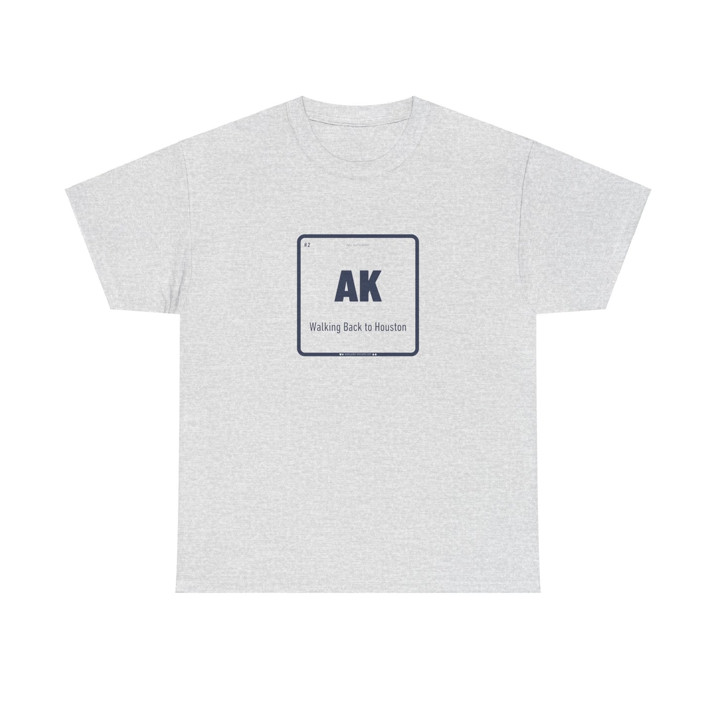 AK - Walking Back to Houston T-shirt - Periodic Style