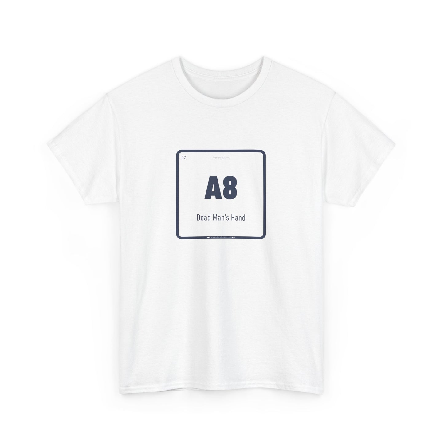 A8 - Dead Man's Hand T-shirt - Periodic Poker Design