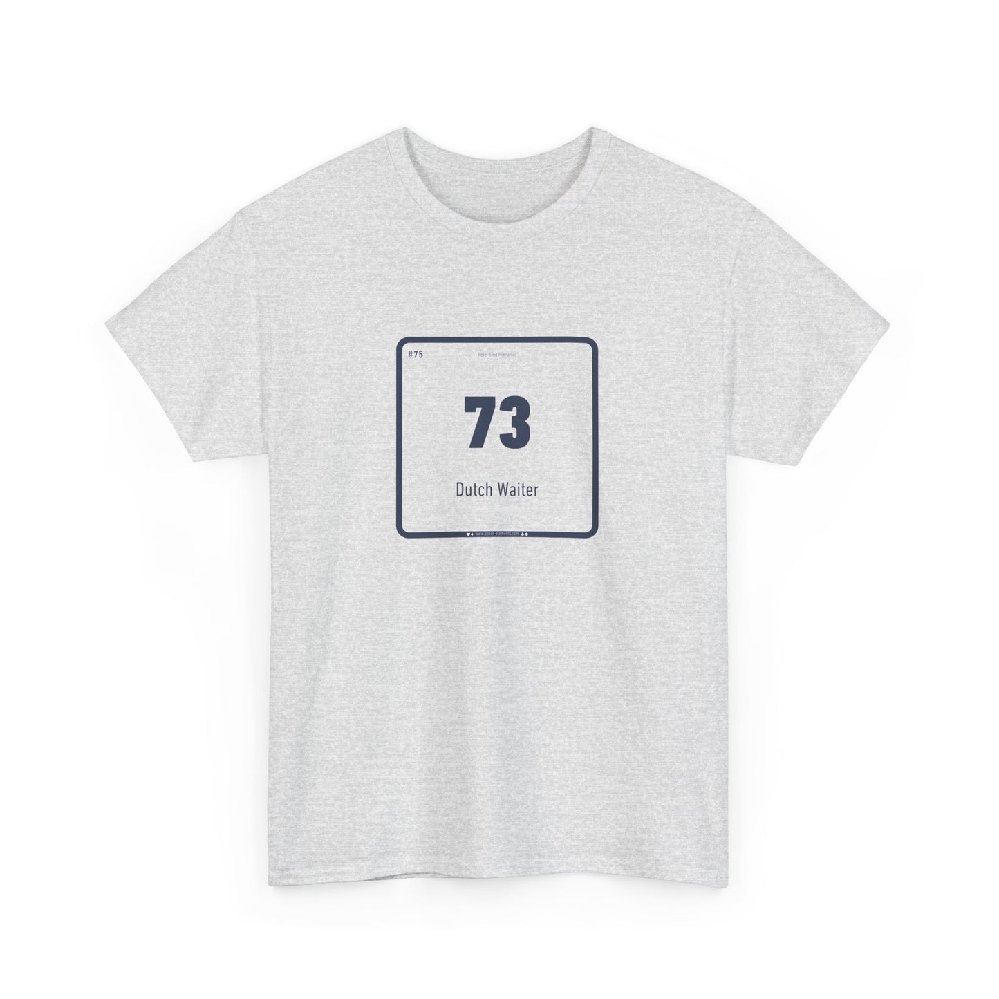 73 - Dutch Waiter T-shirt - Periodic Elements Design