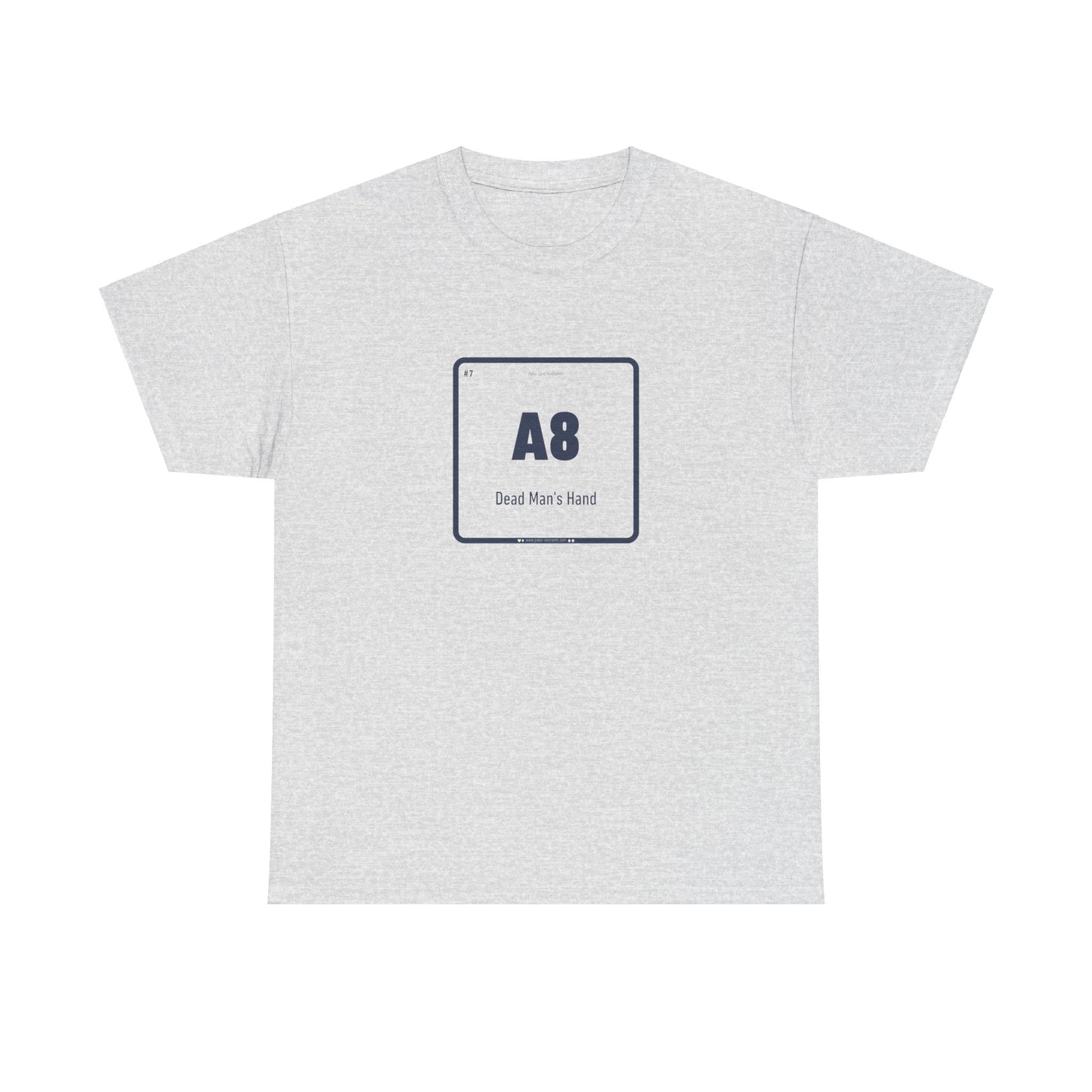 A8 - Dead Man's Hand T-shirt - Periodic Poker Design