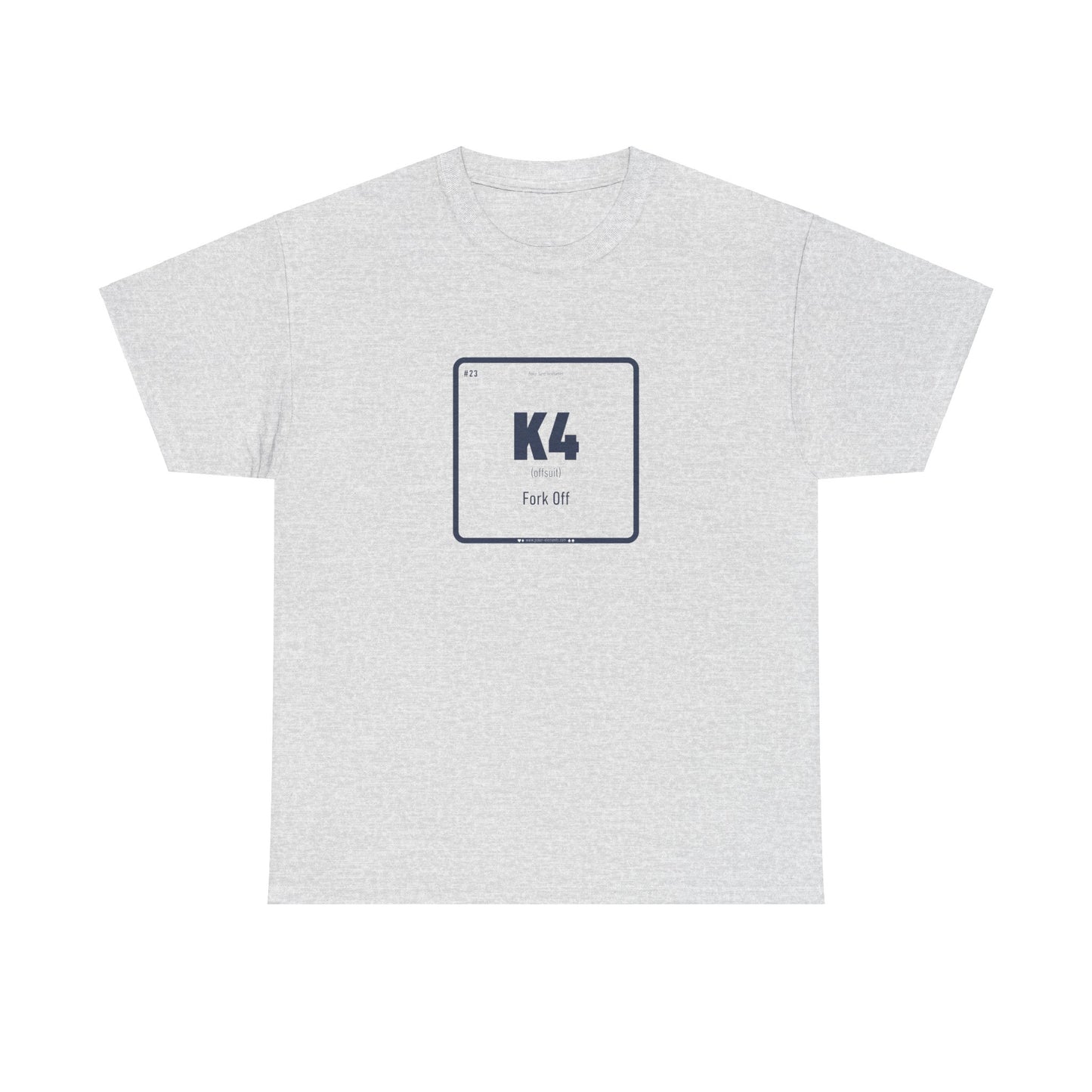 K4 - Fork Off T-shirt - Cheeky Element